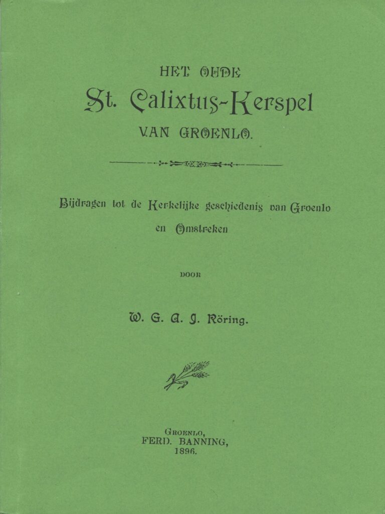 De Oude Calixtus Groenlo Het oude St. Calixtus Kerspel van Groenlo (heruitgave) – Oudheidkundige